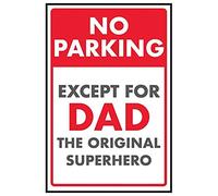 V Safety No Parking/Except For Dad The Original Superhero Sign - 200mm x 300mm - Rigid Plastic