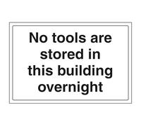 V Safety No Tools Are Stored In This Building Overnight - Landscape 300 x 200 mm - Self Adhesive Vinyl Safety Sign