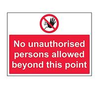 V Safety - No Unauthorised Persons Allowed Beyond Point - Prohibition Access Sign - 297 X 420MM (A3) 2mm Super-Strong PET-G