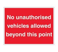 V Safety No Unauthorised Vehicles Beyond This Point 600 x 450 mm - 3mm Reflective Aluminium Composite Safety Sign