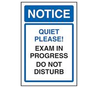 V Safety Notice Quiet Please! Exam In Progress Do Not Disturb 150 x 200mm - 1mm Rigid Plastic Safety Sign
