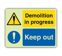 V Safety Photoluminescent Demolition In Progress - Keep Out Safety Sign - 600 x 450 mm - 1.2mm Rigid Plastic - Double Glow