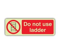 V Safety Photoluminescent Do Not Use Ladder - Landscape Safety Sign - 300 x 100 mm - 1.2mm Rigid Plastic - Double Glow