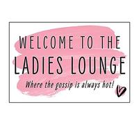 V Safety Pink/Welcome to The Ladies Lounge/Where The Gossip Sign - 400mm x 300mm - Self Adhesive