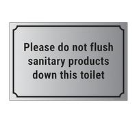 V Safety Please Do Not Flush Sanitary Products Down The Toilet 200 x 150 mm - 1.6mm Aluminium Effect Rigid Plastic Safety Sign