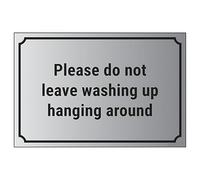 V Safety Please Do Not Leave Washing Up Hanging Around 200 x 150 mm - Self Adhesive Vinyl - Aluminium Effect Safety Sign