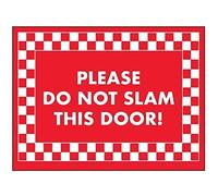 V Safety Please Do Not Slam This Door! Sign - 300mm x 200mm - Rigid Plastic
