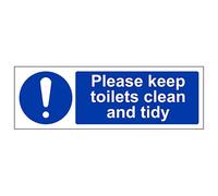 V Safety Please Keep These Toilets Clean And Tidy 300 x 100 mm - 2mm Super-Tough Rigid Plastic Safety Sign