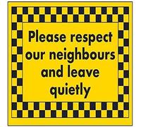 V Safety Please Respect our Neighbours & Leave Quietly Sign - 200mm x 150mm - Self Adhesive
