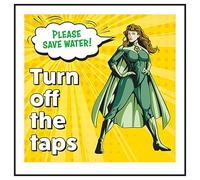 V Safety Please Save Water! Turn Off The Taps Heroine 100 x 100 mm - 1mm Rigid Plastic Safety Sign