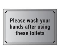 V Safety Please Wash Your Hands After Using These Toilets 200 x 150 mm - 1.6mm Aluminium Effect Rigid Plastic Safety Sign