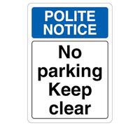V Safety Polite Notice No Parking Keep Clear 210 x 297 mm (A4) - 3mm Reflective Aluminium Composite Safety Sign