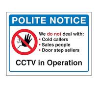 V Safety Polite Notice, We Do Not Deal With: Cold... CCTV in Operation 200 x 150 mm - 3mm Brushed Aluminium Composite Safety Sign