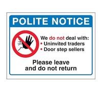 V Safety Polite Notice, We Do Not...Please Leave and Do Not Return 200 x 150 mm - 1mm Rigid Plastic Safety Sign