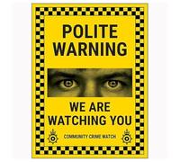 V Safety Polite Warning/We Are Watching You/Community Crime Watch 200 x 300mm - 1mm Rigid Plastic Safety Sign