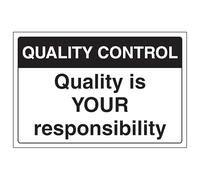V Safety Quality Control - Quality Is Your Responsibility 300 x 200 mm - 2mm Rigid Plastic Safety Sign