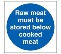 V Safety Raw Meat Must Be Stored Below Cooked Meat 100 x 100 mm - Glow In The Dark Self Adhesive Vinyl Safety Sign