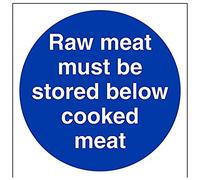 V Safety Raw Meat Must Be Stored Below Cooked Meat Sign - 200mm x 200mm - 1mm Rigid Plastic