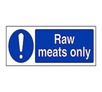 V Safety Raw Meats Only Sign - 300mm x 100mm - 1mm Rigid Plastic
