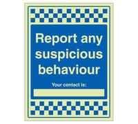 V Safety Report Any Suspicious Behaviour - Your Contact Is 300 x 400 mm - Glow In The Dark 1mm Rigid Plastic Safety Sign