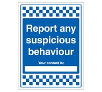 V Safety Report Any Suspicious Behaviour - Your Contact Is 450 x 600 mm - 3mm Aluminium Composite Safety Sign