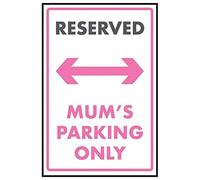 V Safety Reserved/Mum's Parking Only Sign - 300mm x 400mm - Self Adhesive