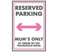 V Safety Reserved Parking/Mum's Only/By Order of The House Sign - 300mm x 400mm - Rigid Plastic