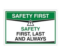 V Safety Safety First, Last And Always 300 x 200 mm - 2mm Super-Tough Rigid Plastic Safety Sign