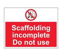 V Safety Scaffolding Incomplete Do Not Use - Large Landscape 400 x 300 mm - 2mm Super-Tough Rigid Plastic Safety Sign
