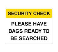 V Safety Security Check - Have Bags Ready To Be Searched - Yellow 400 x 300 mm - Glow In The Dark 1mm Rigid Plastic Safety Sign
