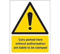 V Safety Security Notice, Cars Without Authorisation Liable To Be Clamped Sign - 150mm x 200mm - Self Adhesive Vinyl