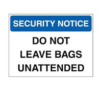 V Safety Security Notice - Do Not Leave Bags Unattended - Blue 200 x 150 mm - 1mm Rigid Plastic Safety Sign