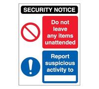 V Safety Security Notice - Unattended Items/Report Suspicious Activity 450 x 600 mm - Self Adhesive Vinyl Safety Sign