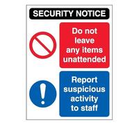 V Safety Security Notice - Unattended Items/Report Suspicious Activity To Staff 450 x 600 mm - 3mm Aluminium Composite Safety Sign