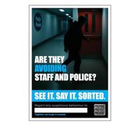 V Safety See it. Say it. Sorted. Poster - Are They Avoiding Staff And Police? 297 x 420 mm (A3) - Standard 0.2mm Flexi-Plastic Security Awareness Posters