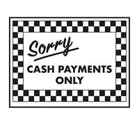 V Safety Sorry Cash Payments Only Sign - 200mm x 150mm - Self Adhesive