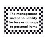 V Safety The Management Accept No Liability For Loss Or Damage... 200 x 150 mm - 2mm Rigid Plastic Safety Sign