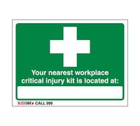 V Safety The Nearest Workplace Critical Injury Kit Is Located - Call 999 400 x 300 mm - 2mm Super-Tough Rigid Plastic