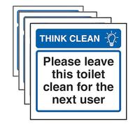 V Safety Think Clean Please Leave This Toilet Clean For The Next User 100 x 100 mm - Self Adhesive Vinyl - Aluminium Effect Safety Sign (Pack of 4)