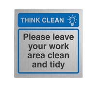 V Safety Think Clean Please Leave Your Work Area Clean and Tidy 100 x 100 mm - Self Adhesive Vinyl - Aluminium Effect Safety Sign