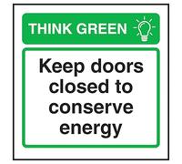 V Safety Think Green Keep Doors Closed To Conserve Energy 100 x 100 mm - 3mm Aluminium Composite Safety Sign