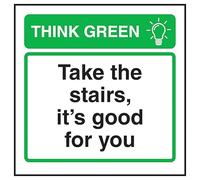 V Safety Think Green Take The Stairs, It's Good For You 100 x 100 mm - Self Adhesive Vinyl - Aluminium Effect Safety Sign