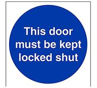 V Safety This Door Must Be Kept Locked Shut Sign - 200mm x 200mm - Self Adhesive Vinyl