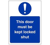 V Safety This Door Must Be Kept Locked Shut Sign - Portrait - 100mm x 150mm - 1mm Rigid Plastic