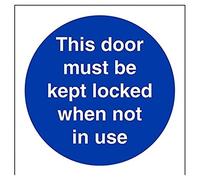 V Safety This Door To Be Kept Locked When Not In Use Sign - Square - 100mm x 100mm - 1mm Rigid Plastic, Blue