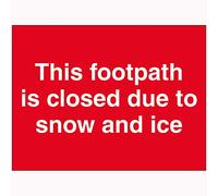 V Safety This Footpath Is Closed Due To Snow and Ice Sign - 600mm x 450mm - 2mm Rigid Plastic