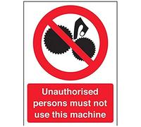 V Safety Unauthorised Persons Not To Use This Machine Sign - 150mm x 200mm - Self Adhesive Vinyl