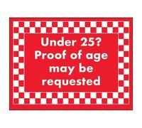 V Safety Under 25, Proof Of Age Maybe Requested Sign - 200mm x 150mm - 1mm Rigid Plastic