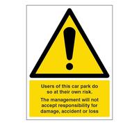 V Safety Users Of This Car Park Do So At Their Own Risk - Portrait 150 x 200 mm - Self Adhesive Vinyl Safety Sign