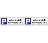 V Safety Vehicles Left At Owners Risk - Landscape 300 x 100 mm - 2mm Rigid Plastic Safety Sign (Pack of 2)
